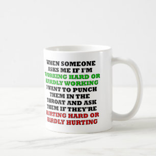 Hart Arbeiten Oder Kaum Arbeiten Lustiger Becher Tasse