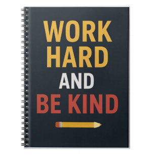 "Hart arbeiten und freundlich sein" Motivations-Sc Notizblock