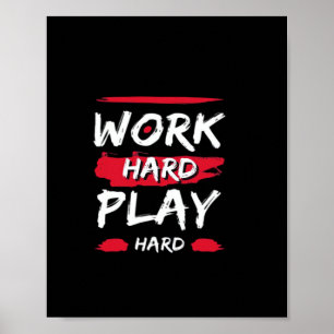 hart arbeiten und hart arbeiten poster