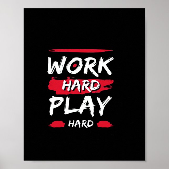hart arbeiten und hart arbeiten poster (Vorne)