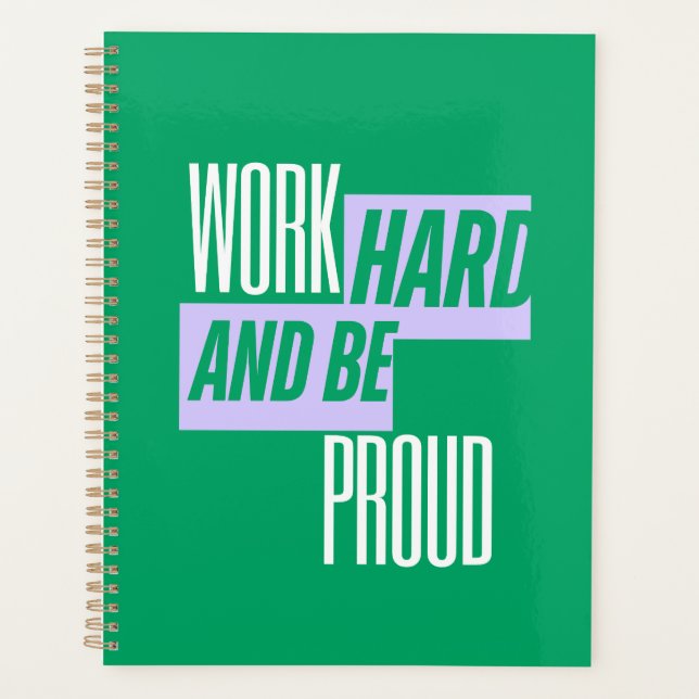 Hart arbeiten und stolz sein, Motivationszitat Planer (Vorderseite)