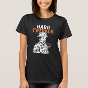 Hart arbeitender Bauarbeiter Wortspiel T-Shirt