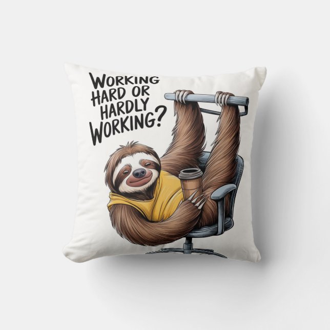 Hart arbeitendes oder kaum arbeitendes Faultier Kissen (Vorderseite)