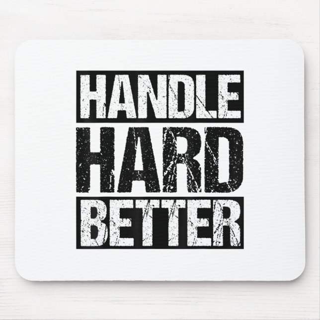 Hart besser umgehen Motivationsbotschaft  Mousepad (Vorne)