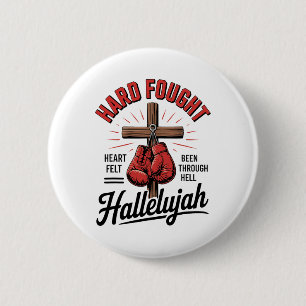 Hart erkämpftes Halleluja Christliches Boxen Kreuz Button