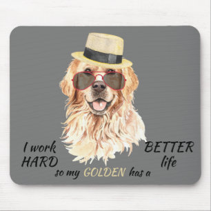 Hart für meinen Golden Retriever arbeiten Mousepad