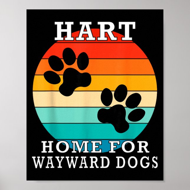 Hart Home For Wayward Dogs Family Name  Poster (Vorne)