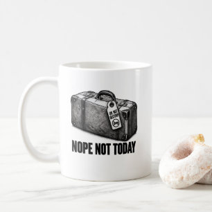 Hart Nein Geschlossener Koffer Nicht Heute Kaffeetasse