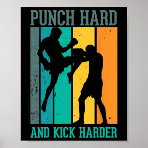Hart schlagen und härter treten für einen Kickboxe Poster