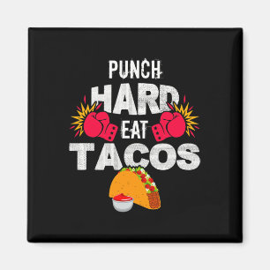 Hart zuschlagen Tacos essen Boxen Kickboxen Kickbo Magnet