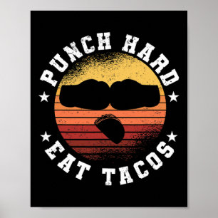 Hart zuschlagen Tacos essen - Boxen Sparring Kickb Poster