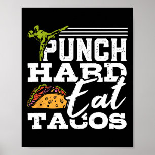 Hart zuschlagen Tacos essen Kickboxen Glückliches Poster
