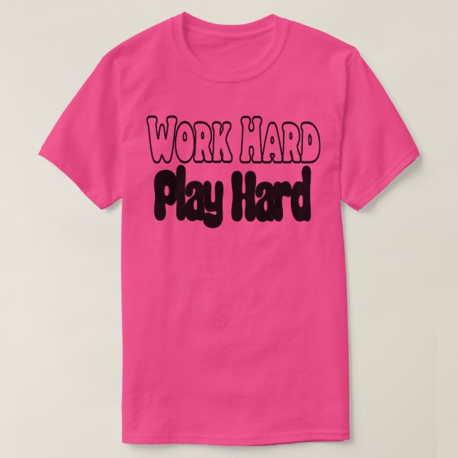 harte Arbeit 26 T-Shirt (Design vorne)