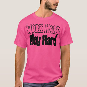 harte Arbeit 26 T-Shirt