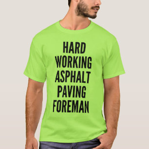 harte Arbeit Asphalt Paare Foreman T-Shirt