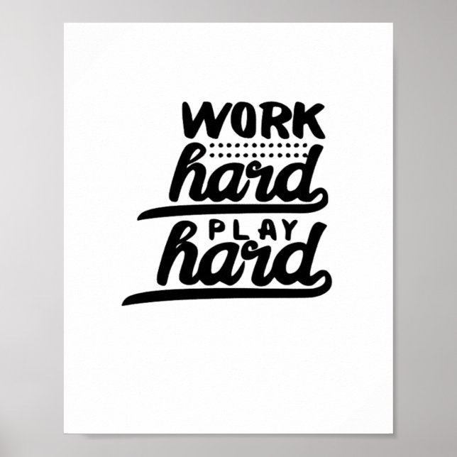 harte Arbeit ist so unerlässlich Poster (Vorne)
