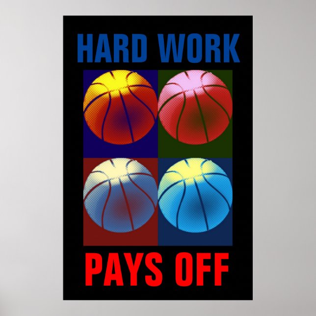 Harte Arbeit macht Basketball Motivierend Pop Kuns Poster (Vorne)