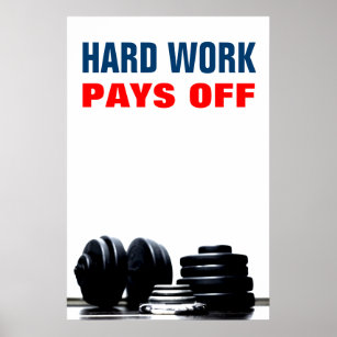 harte Arbeit macht Bodybuilding aus Poster