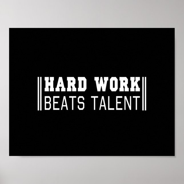 harte Arbeit schlägt Talent Poster (Vorne)