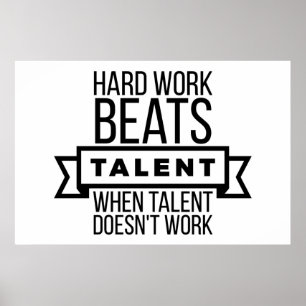Harte Arbeit schlägt Talent, wenn Talent nicht fun Poster