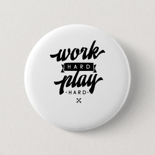 harte Arbeit, so harte Inspiration Zitate Klasse Button