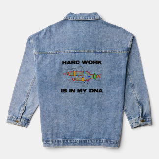 Harte Arbeit steckt in meinem DNA-Spaß Denim Jacke