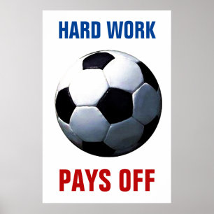 Harte Arbeit zahlt Fußball Motivierend aus Poster