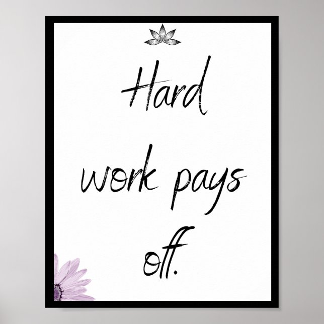 Harte Arbeit zahlt sich aus, Zitat Poster (Vorne)