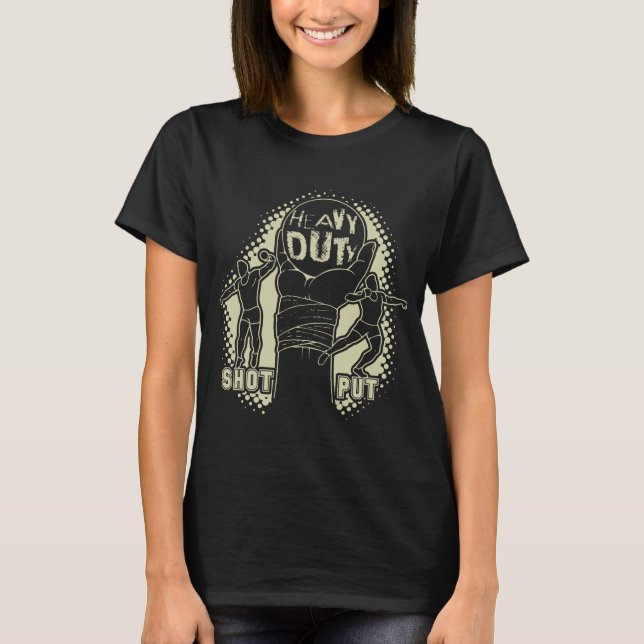 Harte Beanspruchung - Kugelstoßen T-Shirt (Vorderseite)