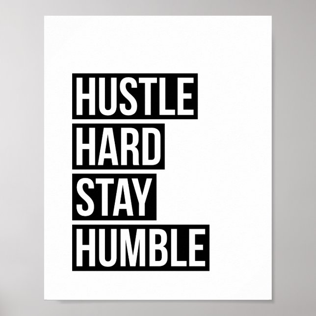 Harte Bleibe Humble Poster Print (Vorne)