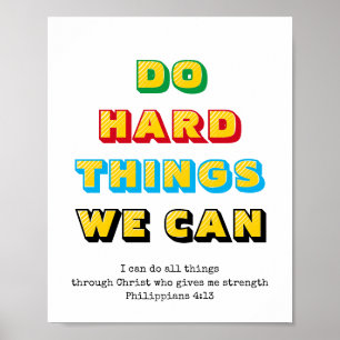 HARTE DINGE, DIE WIR KÖNNEN   Phil 4:13   CHRISTLI Poster