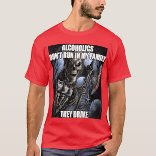 Harte Skelett-Alkoholiker laufen nicht in meiner F T-Shirt