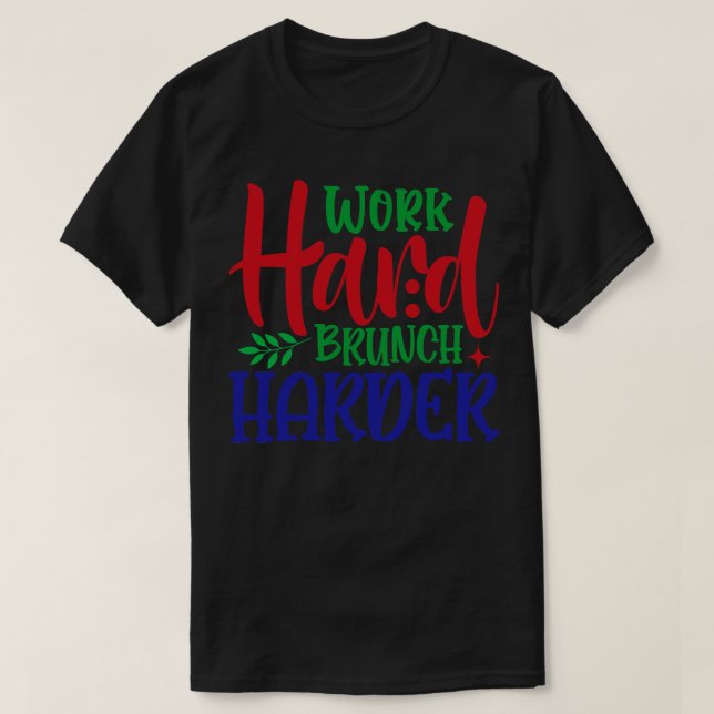 harter Brunch härter T-Shirt (Design vorne)