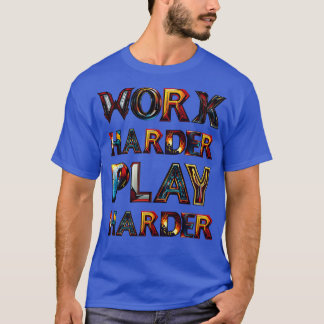 härter spielen T-Shirt