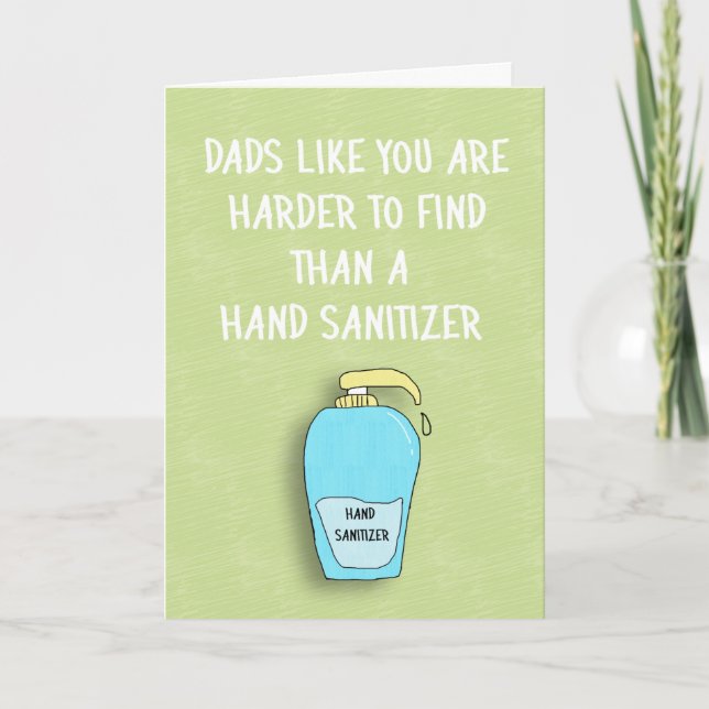Harter zu finden, als Hand Sanitizer Vater, humorv Karte (Vorderseite)