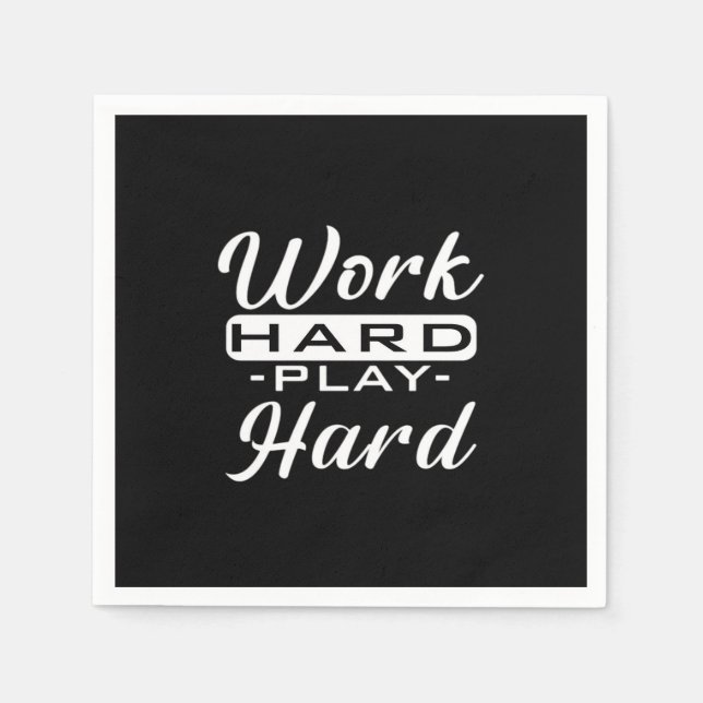 hartes Arbeiten - Tag der Arbeit Serviette (Vorderseite)