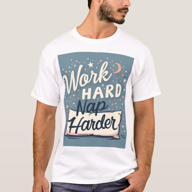 hartes Nickerchen härter arbeiten T-Shirt (Vorderseite)