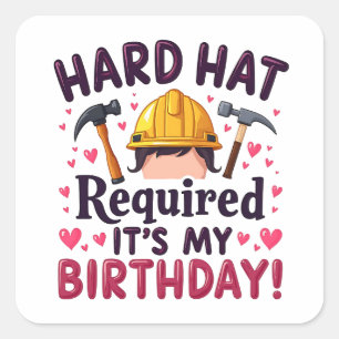 Harthut erforderlich Es ist mein Geburtstag c Quadratischer Aufkleber
