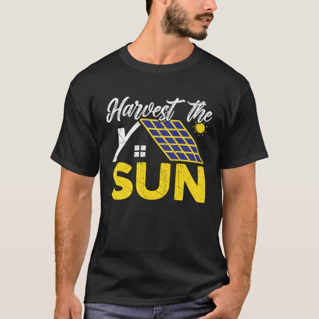 Harvest The Sun Renewable Energy Sun Solar Power S T-Shirt (Vorderseite)