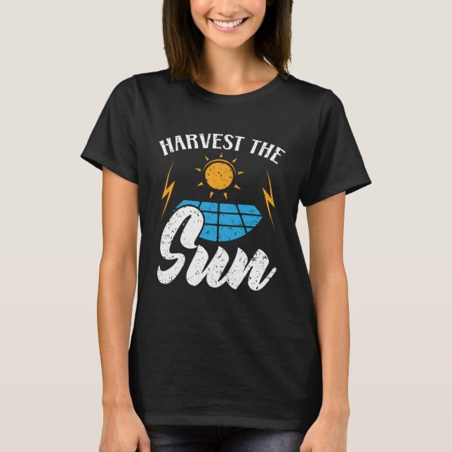 Harvest The Sun Renewable Energy Sun Solar Power S T-Shirt (Vorderseite)