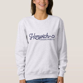 Harwich Massachusets Sweatshirt