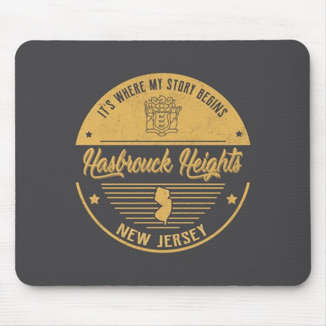 Hasbrouck Heights New Jersey Its Where My Story B  Mousepad (Vorne)