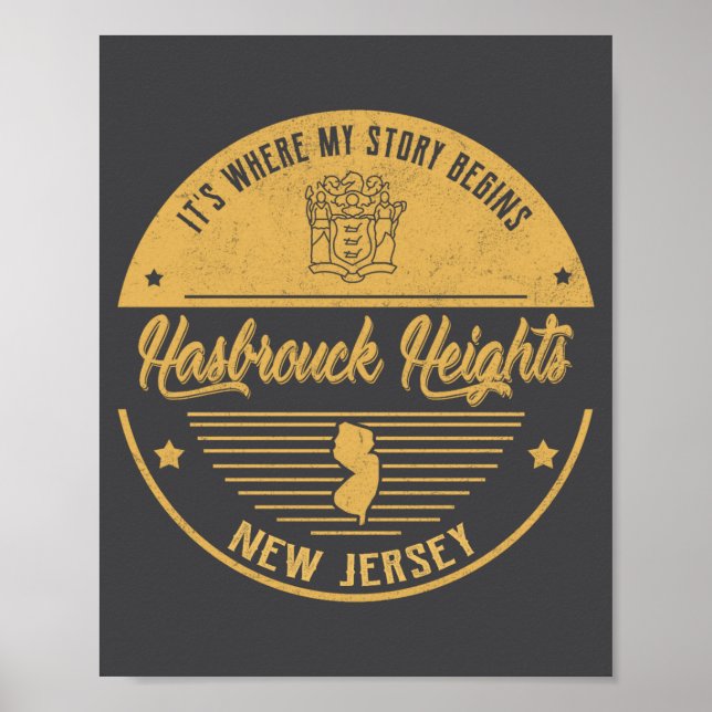 Hasbrouck Heights New Jersey Its Where My Story B  Poster (Vorne)