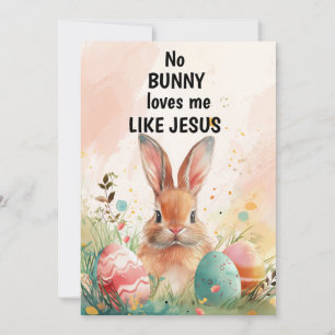 Häschen-Eier-Karte, Kein Hase liebt mich wie Jesus Feiertagskarte