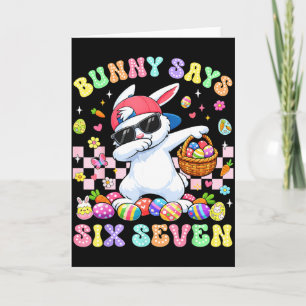 Hase sagt sechs sieben Frohe Ostern Tag Hase Dab 6 Karte
