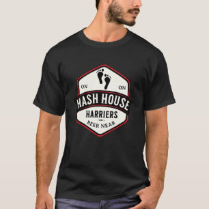 Hash House Harriers sind in der Nähe T-Shirt