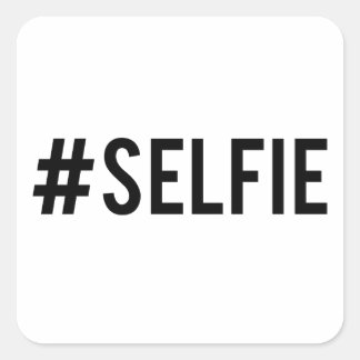 Hash Tag Selfie, Wortart, Textdesign für T - Shirt Quadratischer Aufkleber