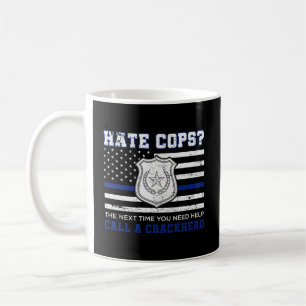 Hashen Sie Polizisten, wenn Sie das nächste Mal Hi Kaffeetasse