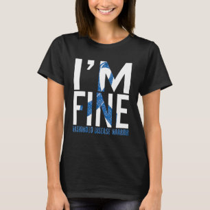 Hashimoto Disease Awareness I'm Fine Warrior Blue T-Shirt