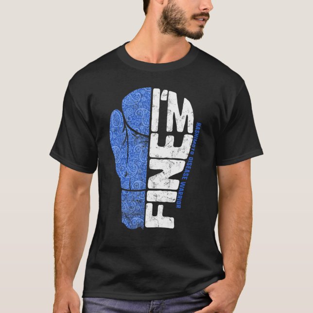 Hashimoto Disease Awareness I'm Fine Warrior Boxin T-Shirt (Vorderseite)